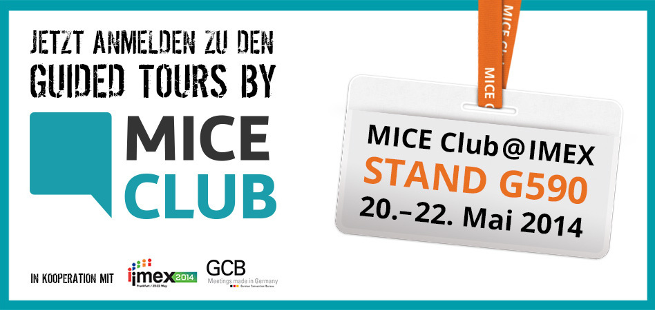 IMEX Vision 2014: Guided Tours by MICE Club in Kooperation mit IMEX & GCB
