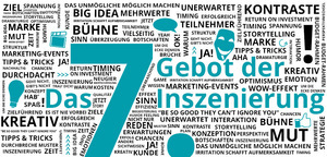 7. Gebot: Was hab ich eigentlich davon (auch wenn ich das schon ahne) aus der Reihe "Die 7 Gebote der Inszenierung" für MICE- und Eventplaner