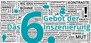 6. Gebot: Was du unbedingt vermeiden solltest (auch wenn es der Kunde verlangt) aus der Reihe "Die 7 Gebote der Inszenierung" für MICE- und Eventplaner